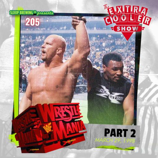 205 | Wrestlemania 14 - Part 2