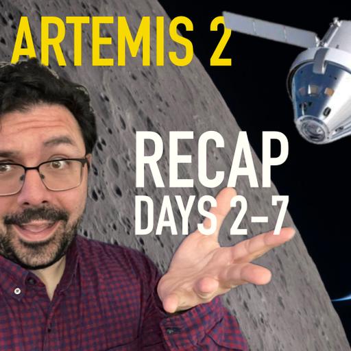 NASA Artemis 2 Mission RECAP | Days 2-7 | TLI Burn, Space Toilets, and the Humanity of Moon Science Missions!