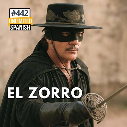 442 El Zorro. La historia del héroe que dejaba una "Z"