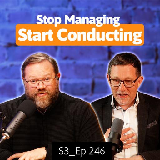 Why Do Leaders Need to Think More Like Conductors?