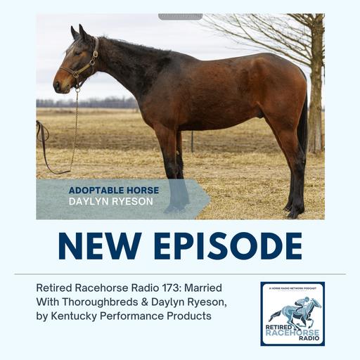 Married With Thoroughbreds and Daylyn Ryeson by Kentucky Performance Products