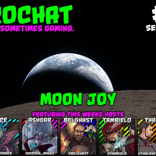 AggroChat #564 - Moon Joy