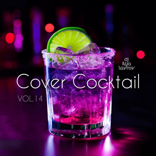 DJ ILYA LAVROV - COVER COCKTAIL (JAZZ, SWING & SOUL MIX) vol.14