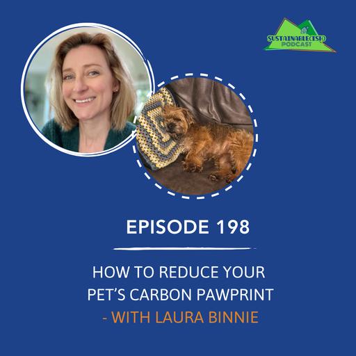 [198] How to reduce your pet’s carbon pawprint – with sustainable vet Laura Binnie