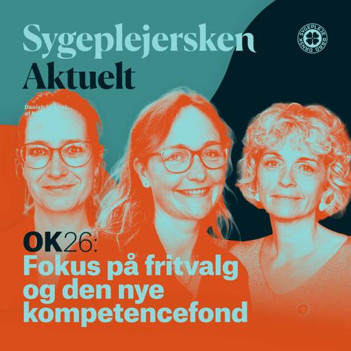 OK26: Fokus på fritvalg og den nye kompetencefond