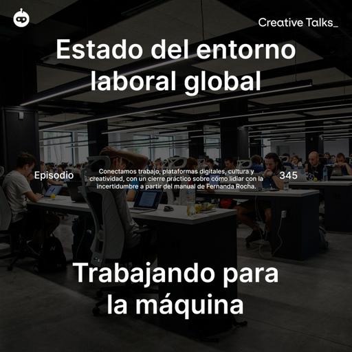 Temp. 12 Ep.345 - Entorno laboral global