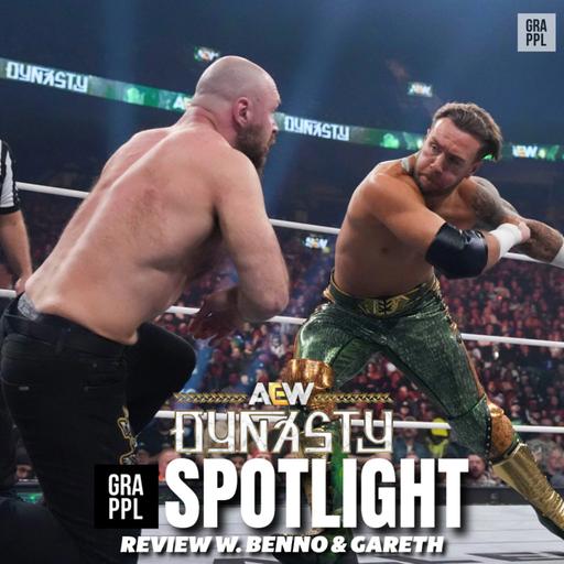 AEW Dynasty Spotlight Review w. Benno & Gareth (Mox vs Ospreay, Omega vs MJF, Jericho returns, FTR vs Cope & Christian)