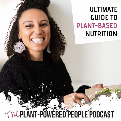 142. The Ultimate Guide to Plant-Based Nutrition