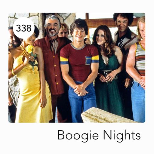 338: BOOGIE NIGHTS
