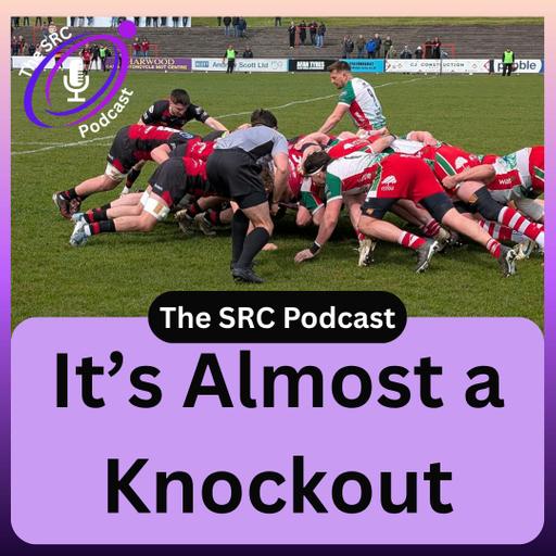 It’s Almost a Knockout| The SRC Podcast