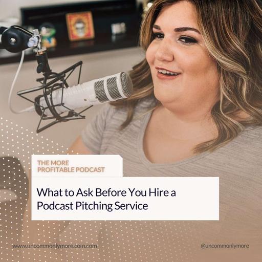 What to Ask Before You Hire a Podcast Pitching Service