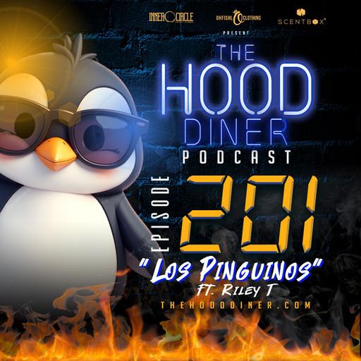 Ep 201 - Los Penguinos ft Riley T