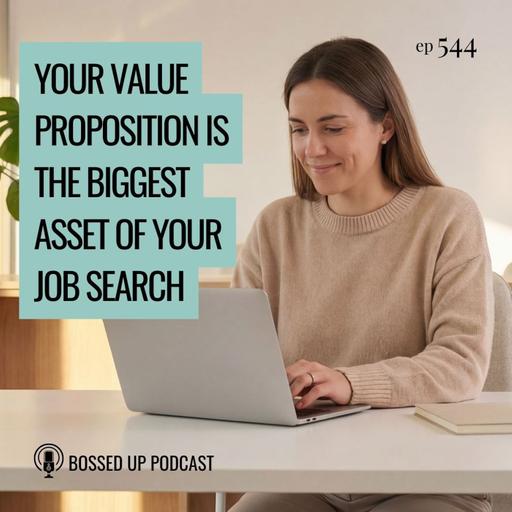 Your Value Proposition is the Biggest Asset of Your Job Search