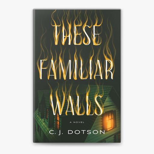 Castle Talk: C. J. Dotson, author of the new book THESE FAMILIAR WALLS