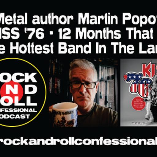 Heavy Metal author Martin Popoff's new book: KISS '76 - 12 Months That Defined The Hottest Band In The Land.