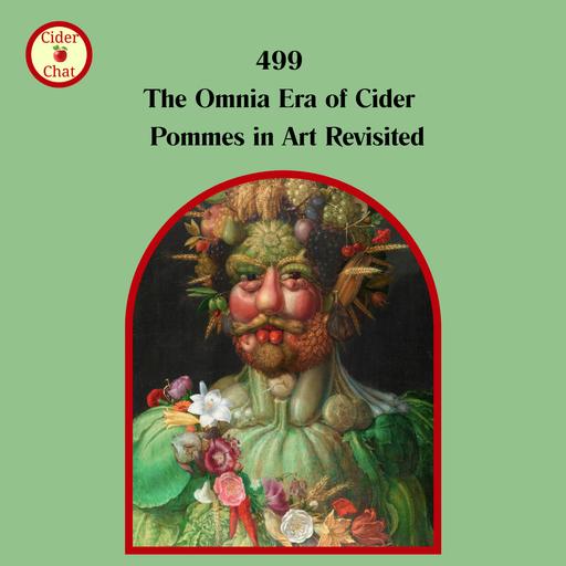 499: The Omnia Era of Cider | Pommes in Art Revisited