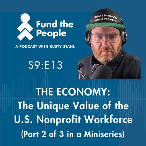 ECONOMY: The Unique Value of the U.S. Nonprofit Workforce (2 of 3)