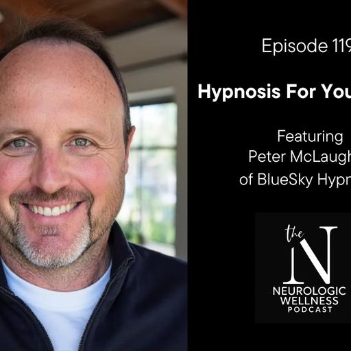 Hypnosis For Your Health with Peter McLaughlin of BlueSky Hypnosis