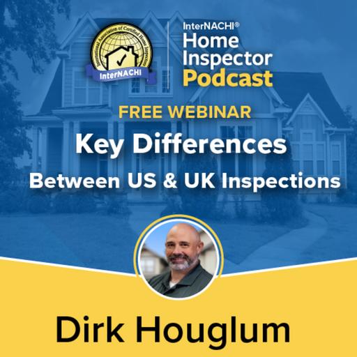 Episode 805: Free Webinar: Key Differences Between US & UK Inspections