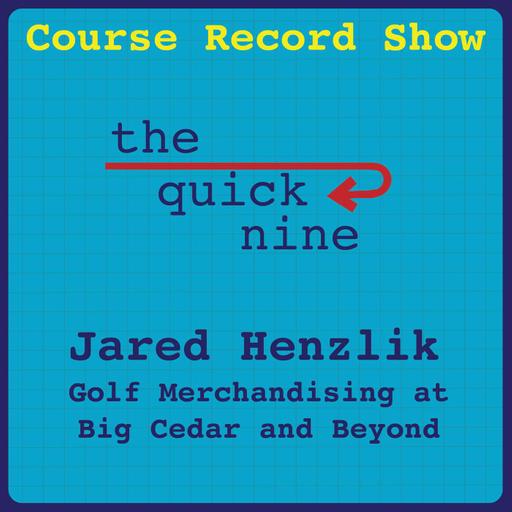 Ep 54 - Golf Merchandise 101 w/ Jared Henzlik of Big Cedar Lodge