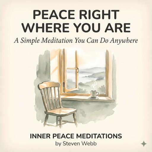 Peace Right Where You Are