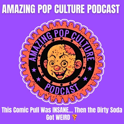 This Comic Pull Was INSANE… Then the Dirty Soda Got WEIRD 🍕