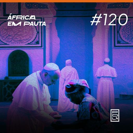 África em Pauta #120- Papa Leão XIV na África