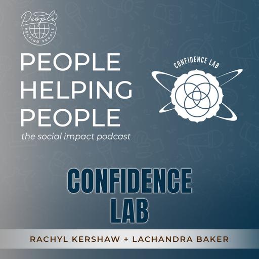 Confidence Lab with Rachyl and Lachandra