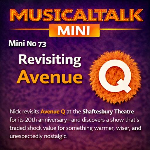 MusicalTalk Mini 73: Revisiting Avenue Q