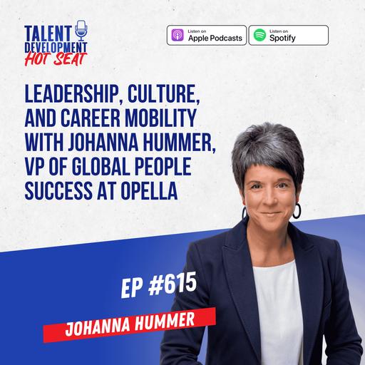 Leadership, Culture, and Career Mobility with Johanna Hummer, VP of Global People Success at Opella