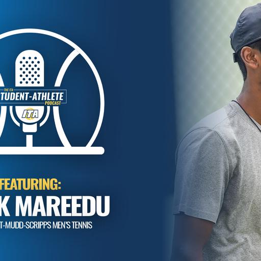 ITA Student-Athlete Podcast - Advik Mareedu, CMS Men's Tennis