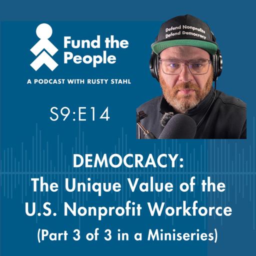 DEMOCRACY: The Unique Value of the US Nonprofit Workforce (3 of 3)