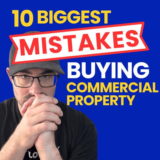 10 Biggest Mistakes Investors Make Buying Commercial Property ( Avoid These )