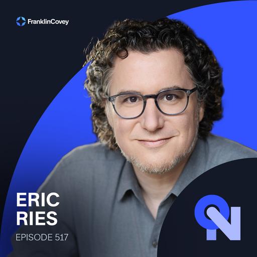 Eric Ries: Your Culture Is the Problem—Not Your People