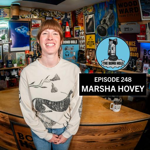 Marsha Hovey | The Bomb Hole Episode 248