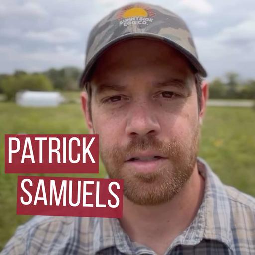 Exposing How Big Brands Fake "Pasture Raised" Eggs - Patrick Samuels @Sunnyside | #114