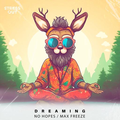No Hopes, Max Freeze - Dreaming (Extended Mix)