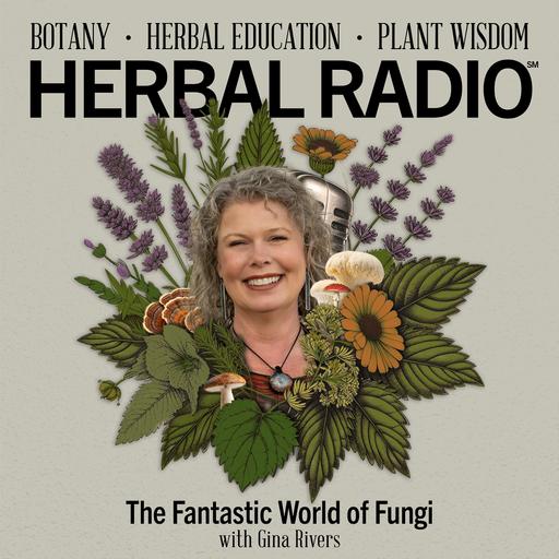 The Fantastic World of Fungi | Featuring Gina Rivers