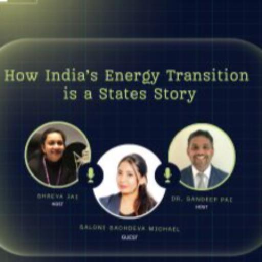 How India’s Energy Transition is a States Story | ft. Saloni Sachdeva Michael
