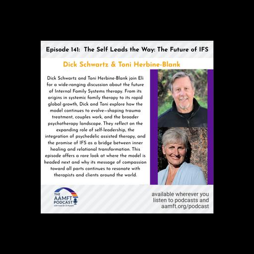 Episode 141: The Self Leads the Way: The Future of IFS