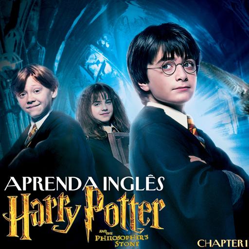Aprenda Inglês com Harry Potter | The Philosopher's Stone (Chapter 1 - The Boy Who Lived)