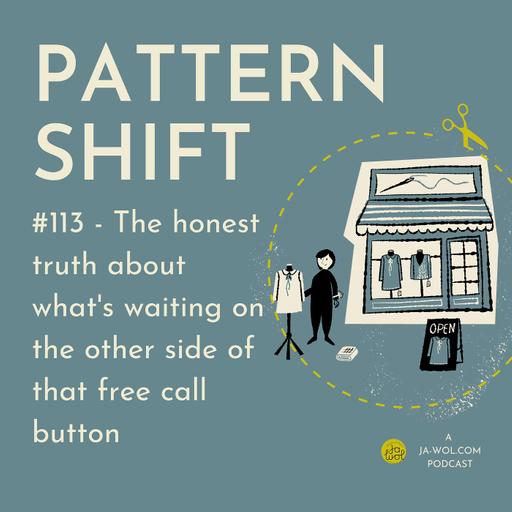 #113 - The honest truth about what's waiting on the other side of that free call button