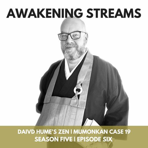 David Hume’s Zen: Escaping the "Faint Copies" of Reality | Mumonkan Case 19