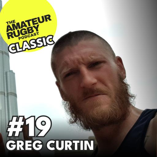 CLASSIC - And that was the moment I fell in love with rugby - Greg Curtin - #19