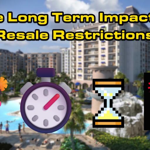 Exploring the Long Term Impact of DVC Resale Restrictions