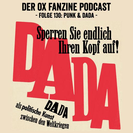 Folge 130: Punk & Dada