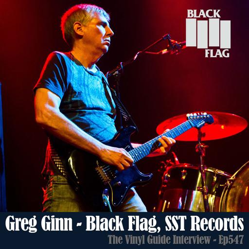 Ep547: Greg Ginn - Black Flag, SST Records