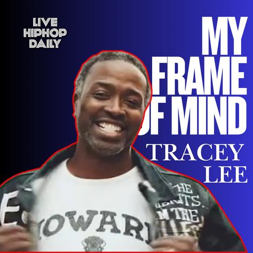 Episode 8: From Rapper to Lawyer | My Frame of Mind ft. Tracey Lee