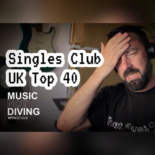 Bonus - Singles Club: 2 minute reviews of the UK Top 10