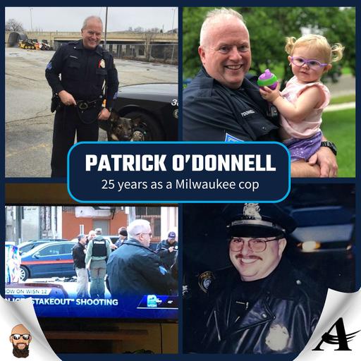 Patrick O’Donnell: 25 Years as a Milwaukee Cop with Stories You Won’t Believe